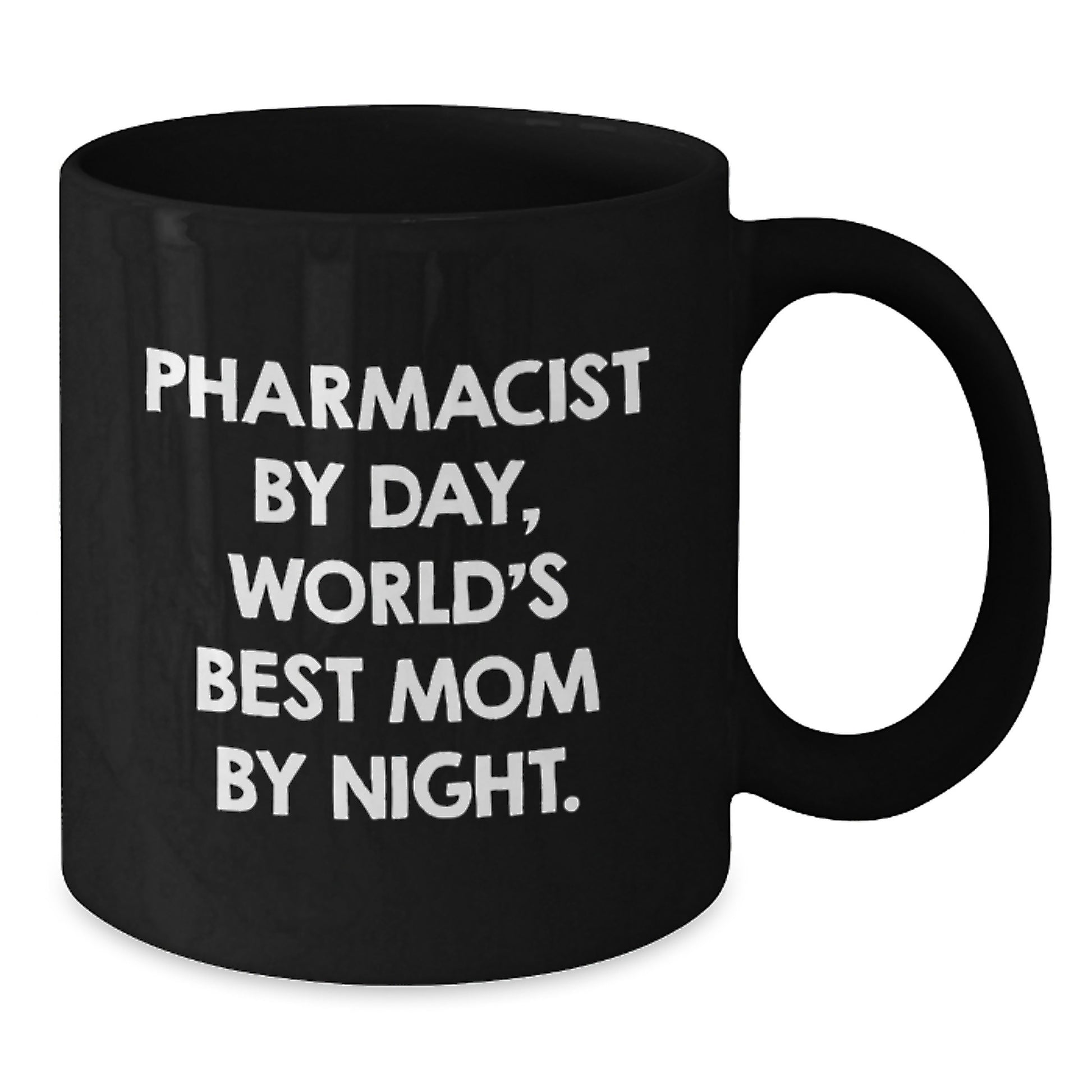 Funny Pharmacist Gifts, Black Coffee Mug, 'Pharmacist By Day, World's Best Mom By Night' Birthday Unique Gift from Mom to Pharmacist, 11oz or 15oz Ceramic Mug, Microwave and Dishwasher Safe - Additional