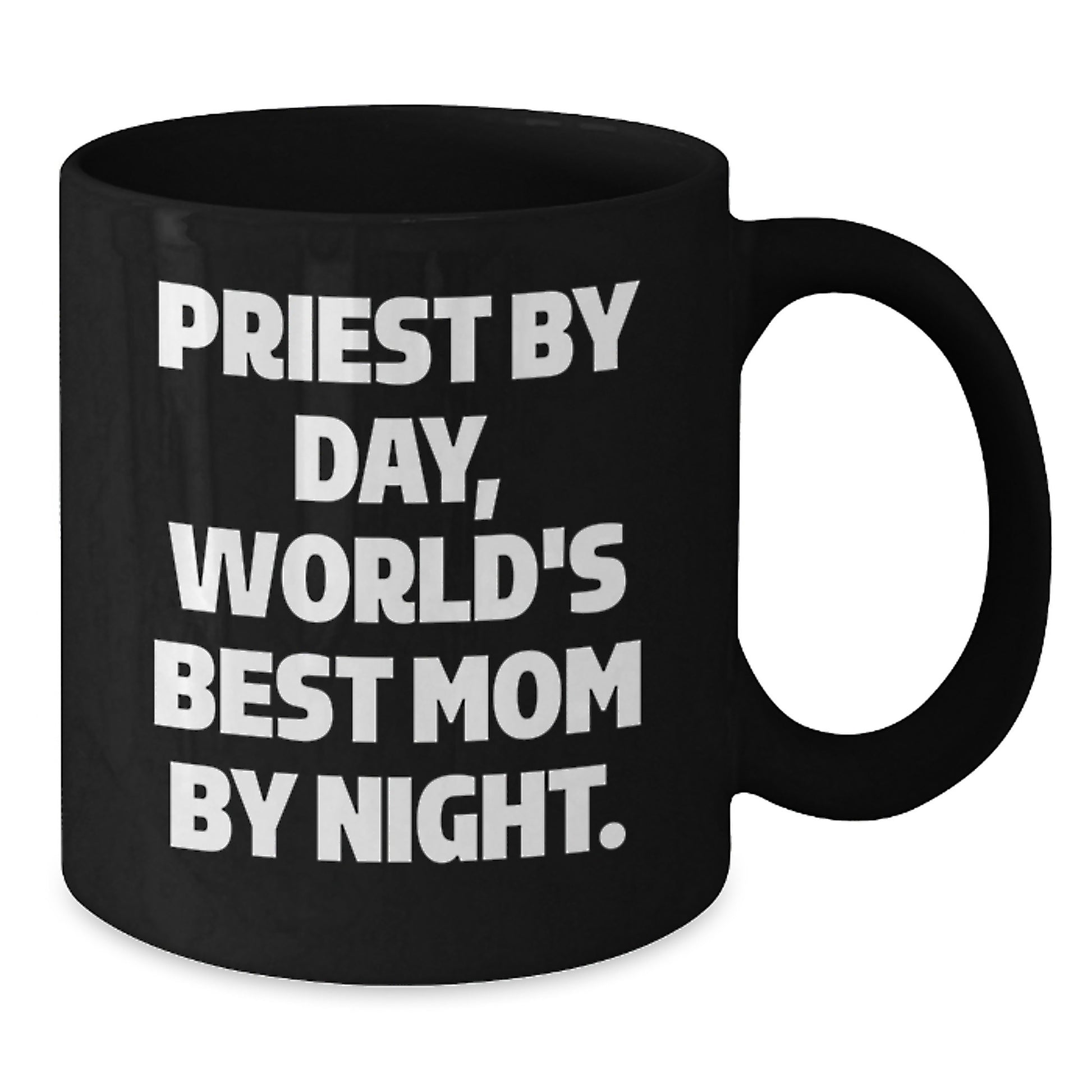 Priest Gifts, Funny Quote Black Coffee Mug, Gifts from Friends to Priest on Birthday - 'Priest By Day, World's Best Mom By Night.' - Additional