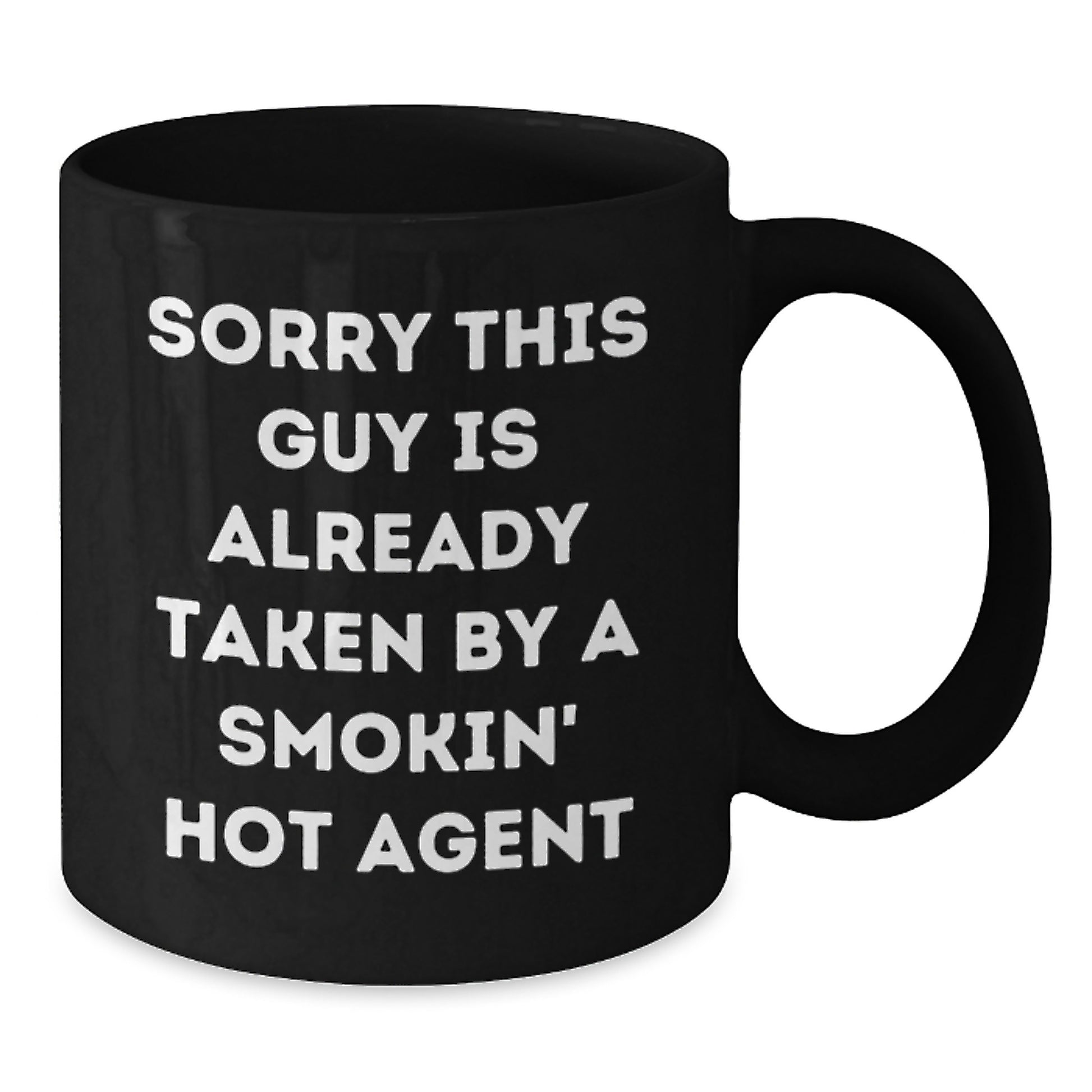 Agent Gifts Funny Quote Black Coffee Mugs, Sorry This Guy Is Already Taken By A Smokin' Hot Agent, Birthday Unique Gifts from Friends to Coworkers, Agent Lovers - Additional