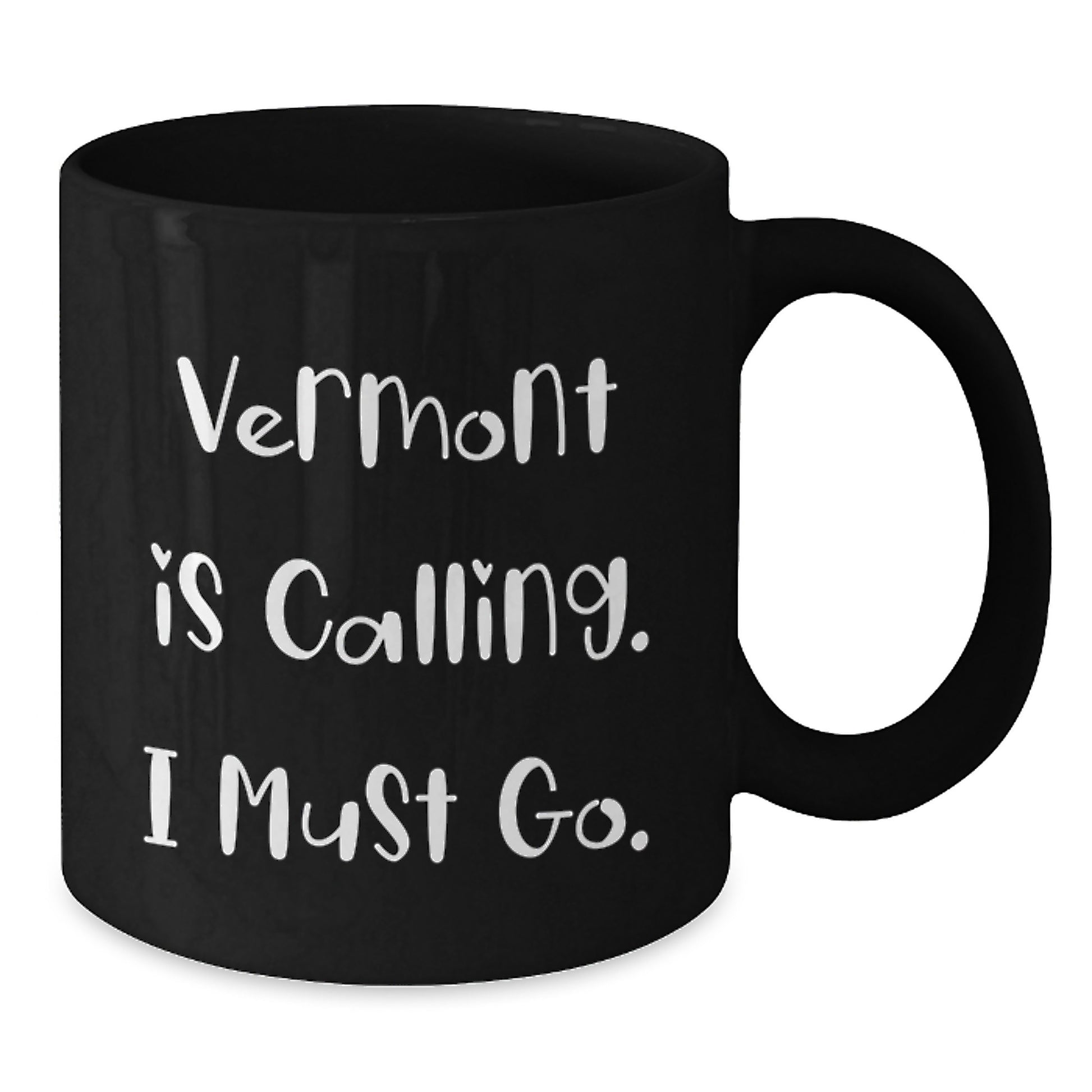 Vermont Gifts for Men, Funny Black Coffee Mug, 'Vermont Is Calling. I Must Go.' for Graduation, Unique Gifts from Family to Friends - Additional