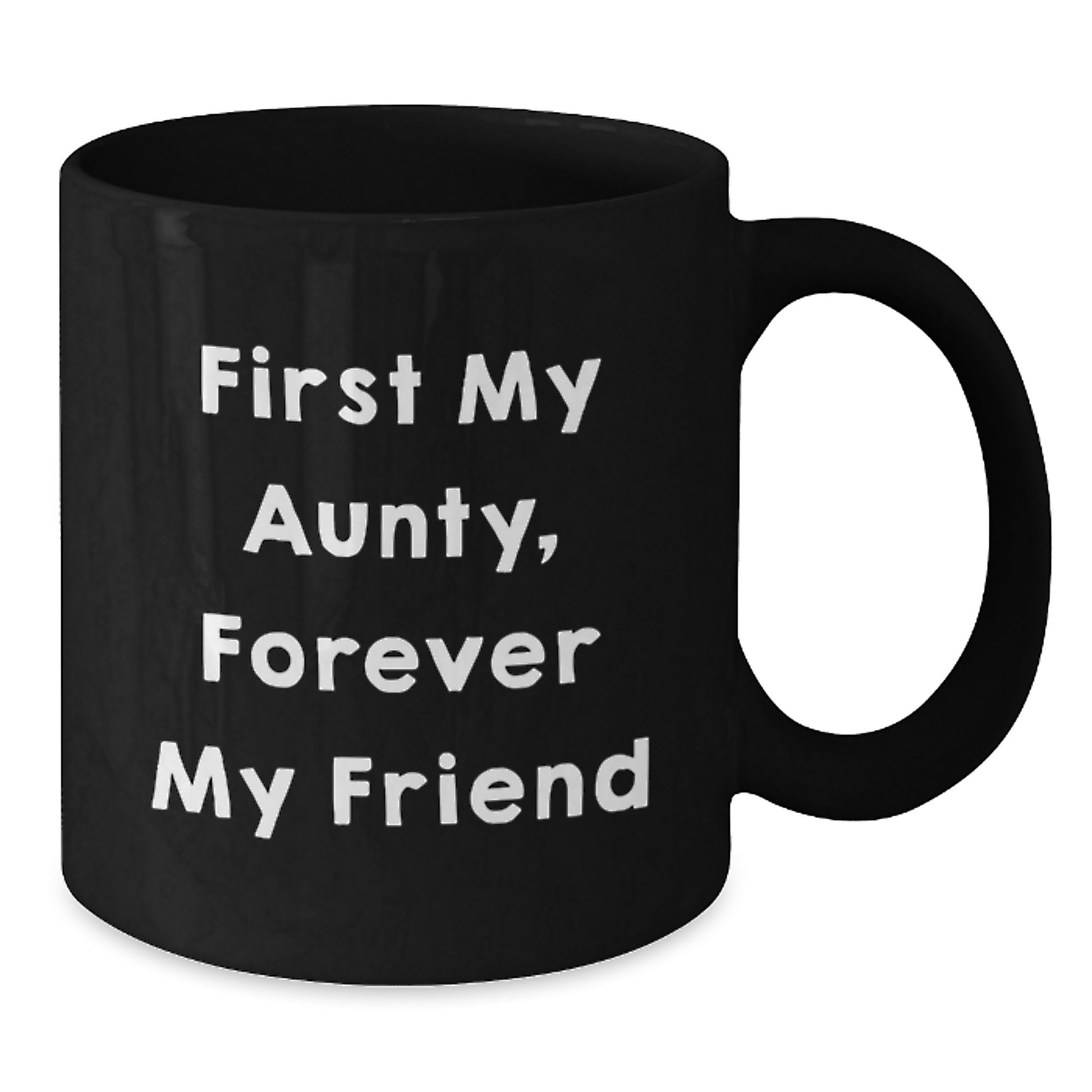 Aunty's Forever Friend, Funny Graduation Gifts from Women to Women, Black Coffee Mug - Additional