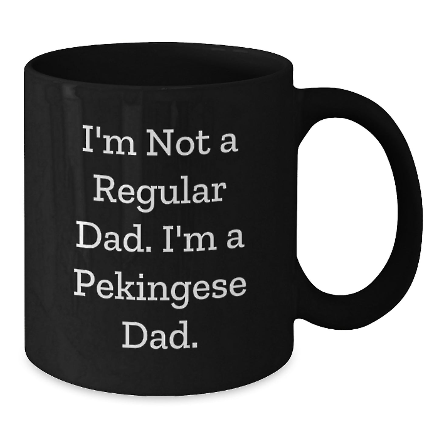 Pekingese Dog Dad Funny Gift Black Coffee Mug for Men, Unique Graduation Gifts from Family to Pekingese Dog Lovers - Additional