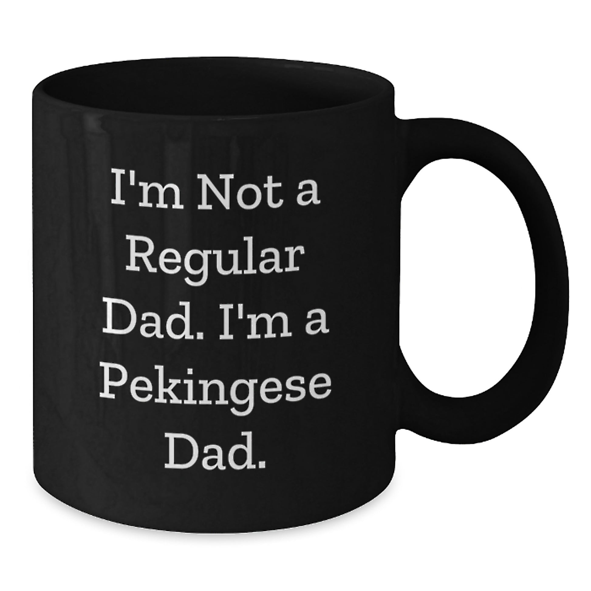 Pekingese Dog Dad Funny Gift Black Coffee Mug for Men, Unique Graduation Gifts from Family to Pekingese Dog Lovers - Additional