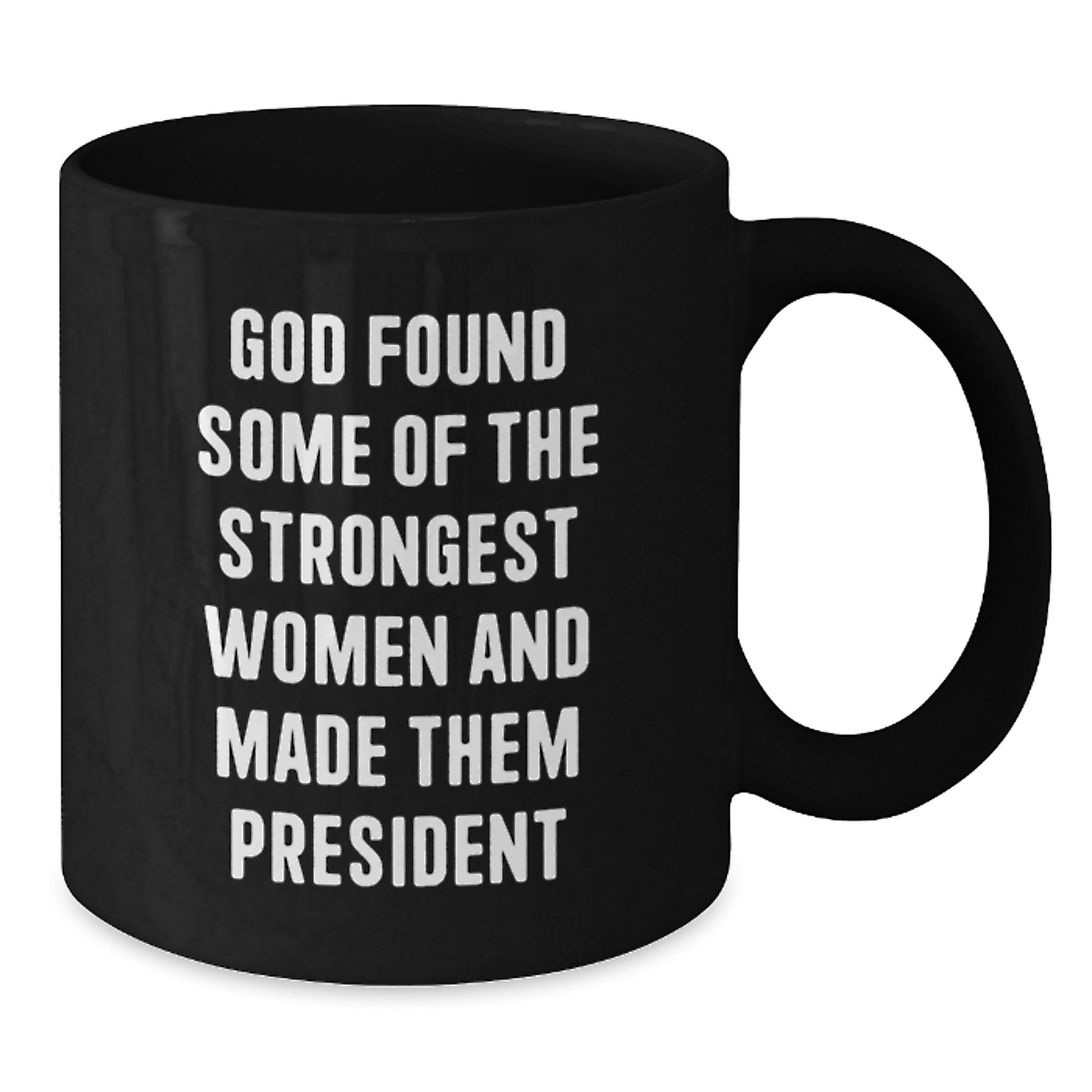 President Gifts, Funny Quote Mug for Graduation, Black Coffee Mug, Gifts from Family to President, Gifts for President - Additional