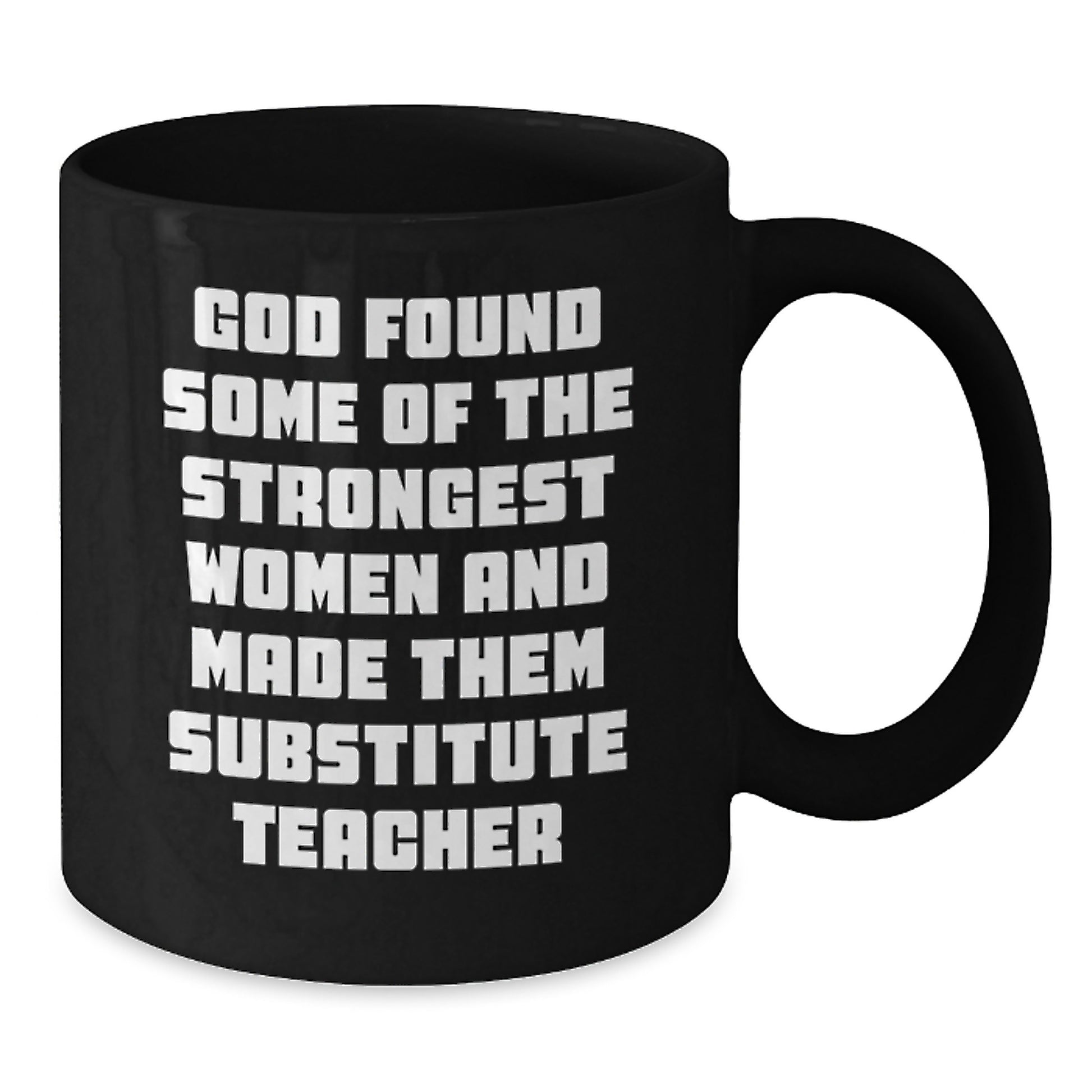 Funny Substitute Teacher Gifts from Friends, Inspirational Quotes for Graduation, Black Coffee Mug - Gifts for Substitute Teachers - Additional