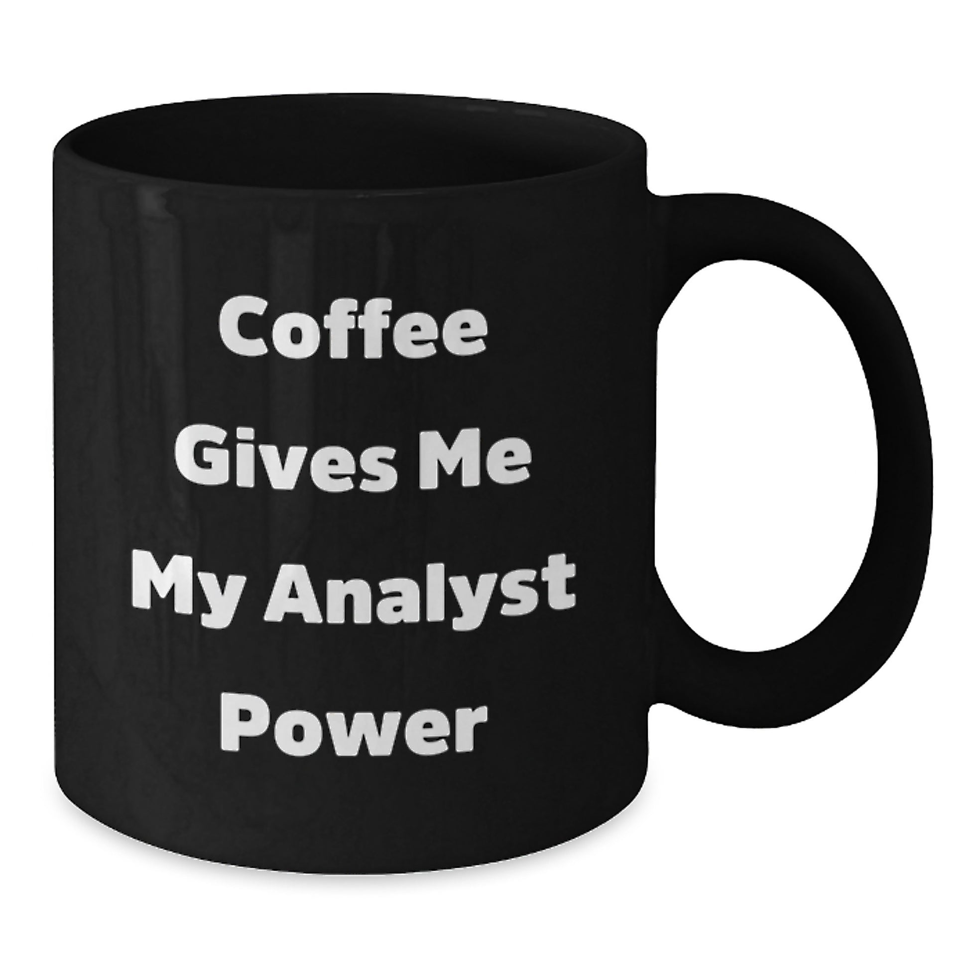 Funny Analyst Power Black Coffee Mug Gifts for Men from Coworkers on Graduation - Additional