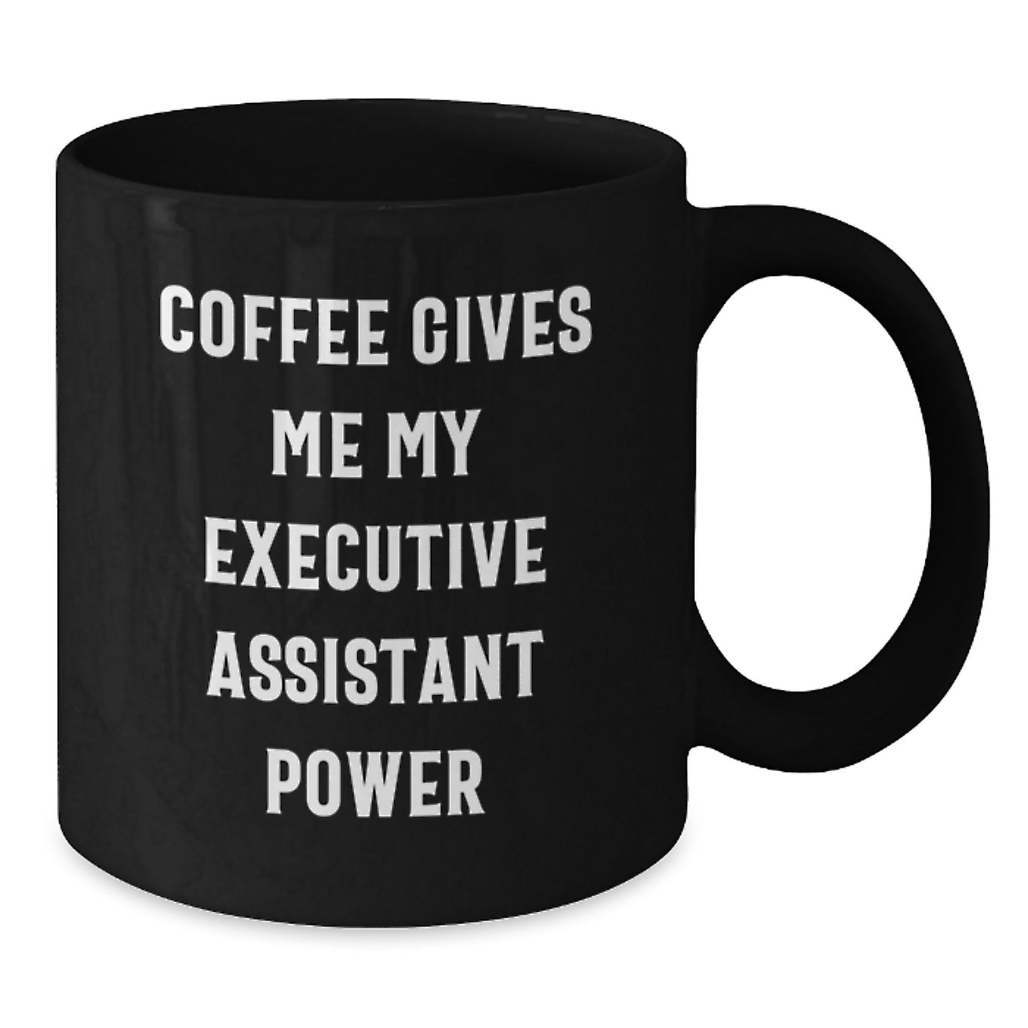 Gifts from Friends to Executive Assistants - Coffee Gives Me My Power, Black Ceramic Mug for Graduation - Additional