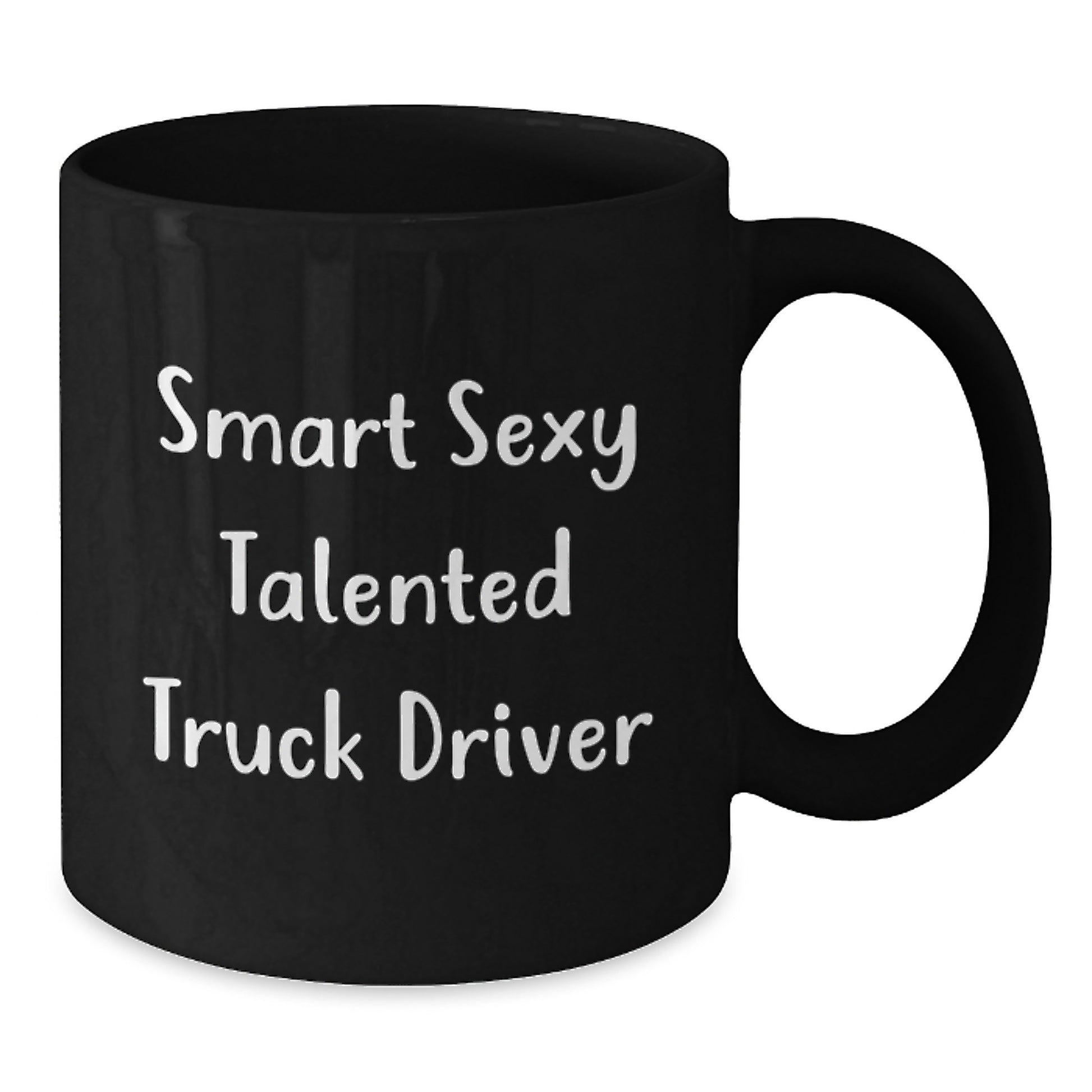 Funny Truck Driver Gifts from Friends for Men - Smart Sexy Talented Black Coffee Mug, Graduation Unique Gifts - Additional