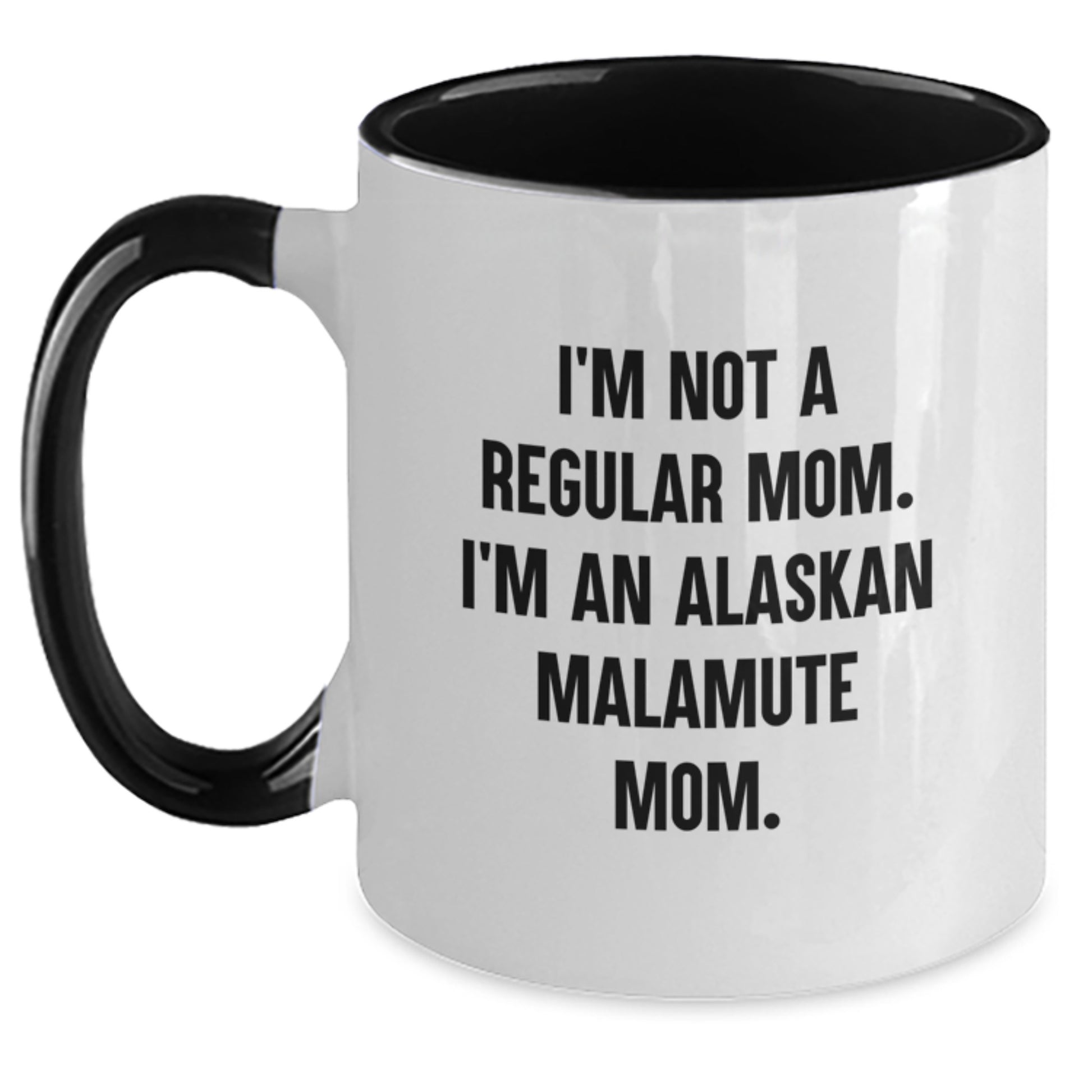 Alaskan Malamute Dog Mom Funny Quote Gifts from Friends, Two Tone Coffee Mug for Alaskan Malamute Dog Lovers, Graduation Unique Gifts for Women - Main