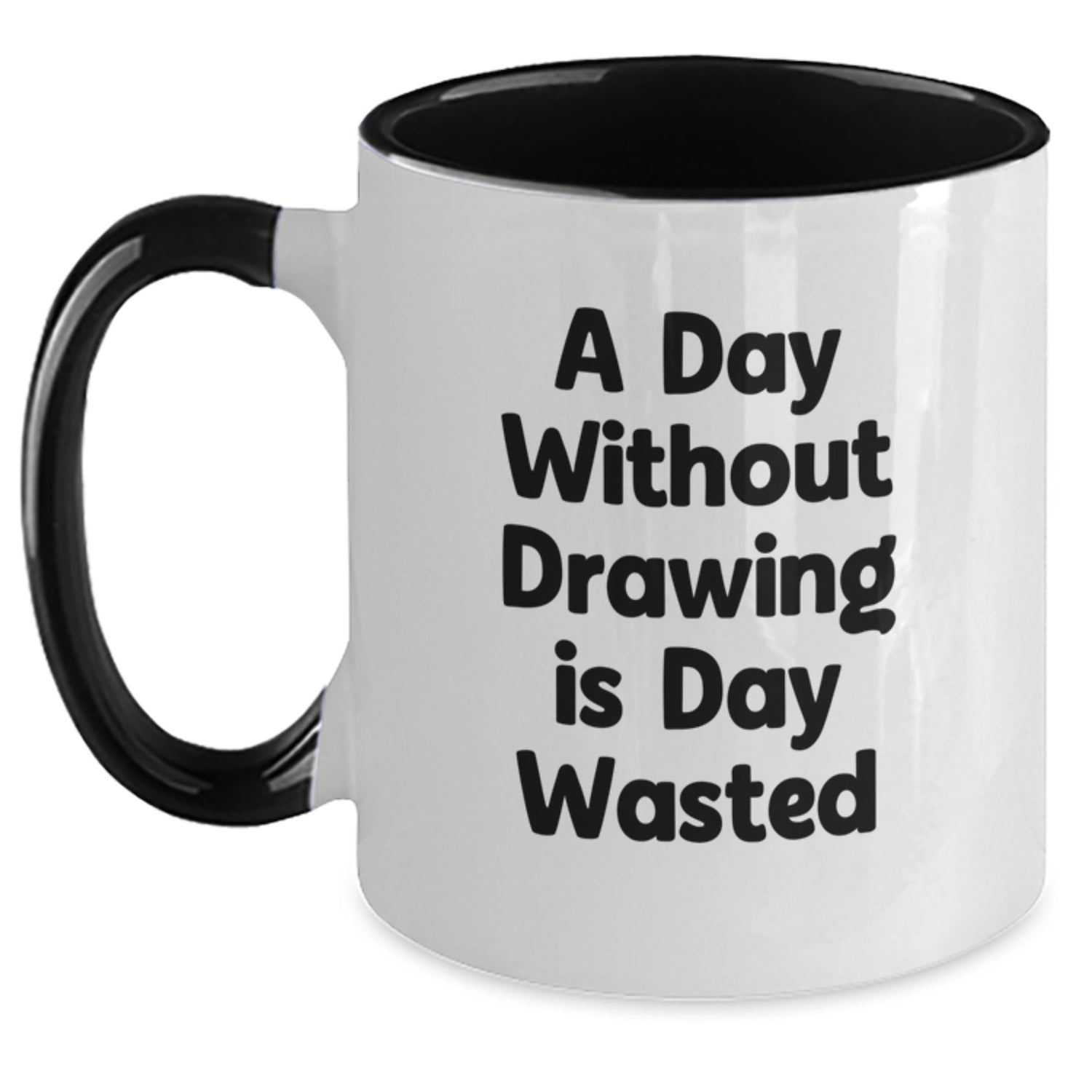 Funny Drawing Quotes Gift for Friends from Drawing Enthusiasts, Two Tone Coffee Mugs for Birthday, A Day Without Drawing Is Day Wasted, Inspirational Drawing Gifts for Men, Women, Family - Main