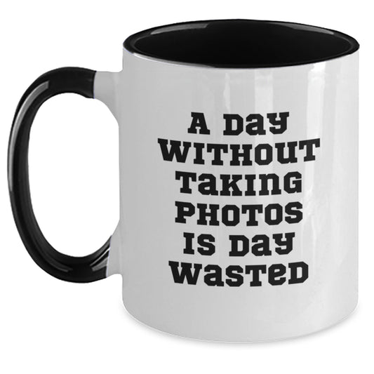 Taking Photos Enthusiasts' Funny Coffee Mugs Gifts from Men to Friends, Cute Birthday Presents for Women, Inspirational Two Tone Ceramic - Main