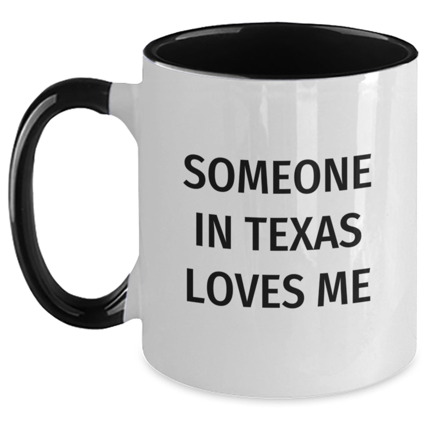 Someone in Texas Loves Me Funny Two Tone Coffee Mug Gift for Texas Lovers Birthday - Main