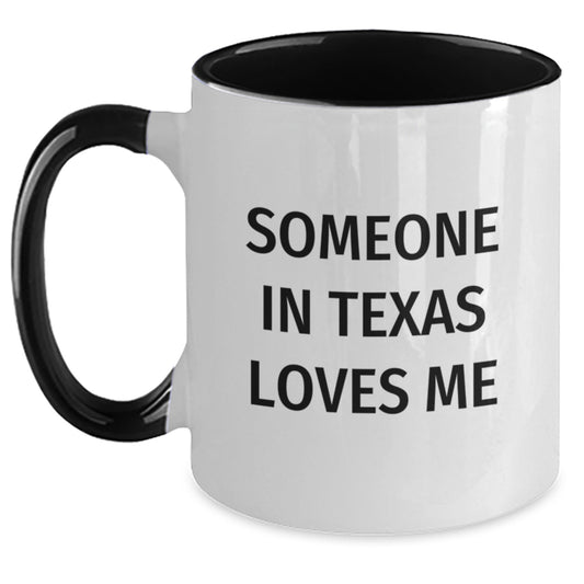 Someone in Texas Loves Me Funny Two Tone Coffee Mug Gift for Texas Lovers Birthday - Main