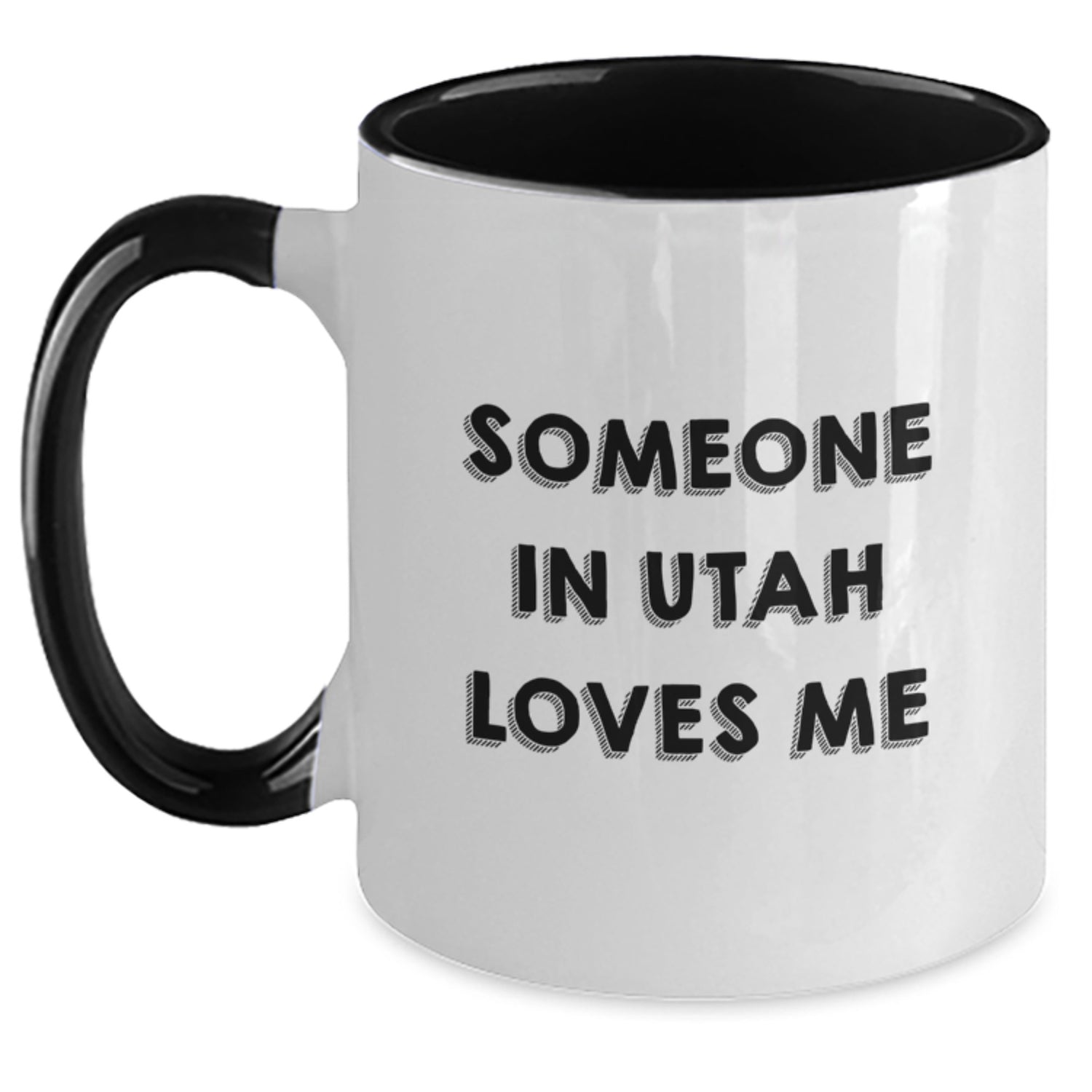 Utah Lovers Funny Quote, 'Someone In Utah Loves Me', Two Tone Coffee Mug, Gifts from Friends or Family for Birthday, Unique Utah Gifts - Main