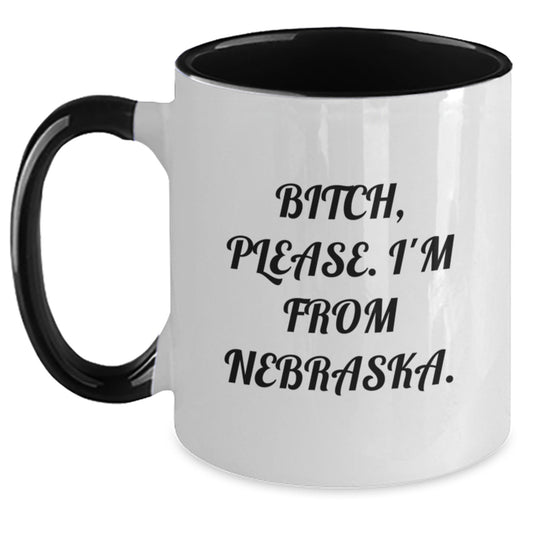 Nebraska Humor Two Tone Coffee Mug, Funny Quote Gifts from Friends to Men, Birthday Unique Gifts - Main