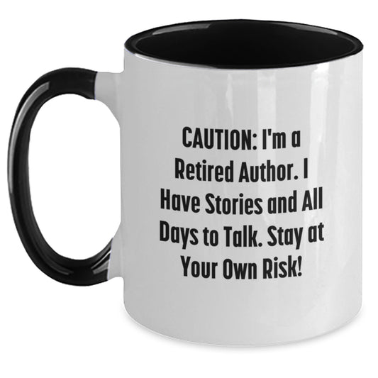 Funny Author Gifts for Her, Two Tone Coffee Mugs from Friends, 'Caution: I'm A Retired Author. I Have Stories And All Days To Talk. Stay At Your Own Risk!' - Graduation Unique Gifts for Her Friends - Main