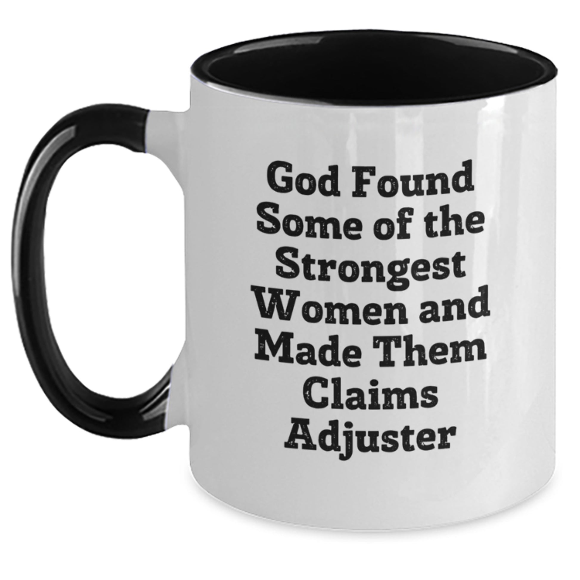 Funny Claims Adjuster Gifts - God's Strong Women Quotes, Two Tone Coffee Mug for Graduation - Main
