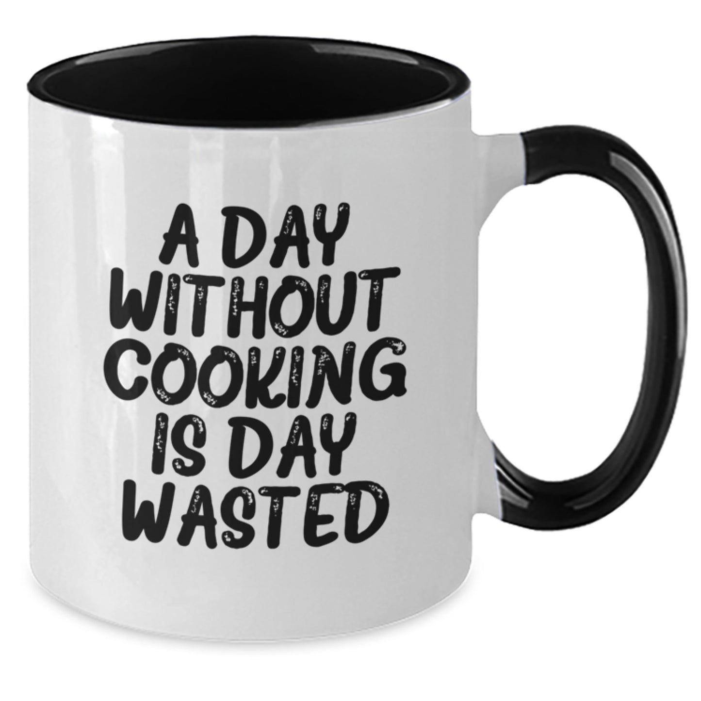 Funny Cooking Quote Coffee Mug Gifts from Friends, Unique Birthday Unique Gifts for Cooking Enthusiasts, A Day Without Cooking Is Day Wasted, Two Tone Coffee Mug - Additional
