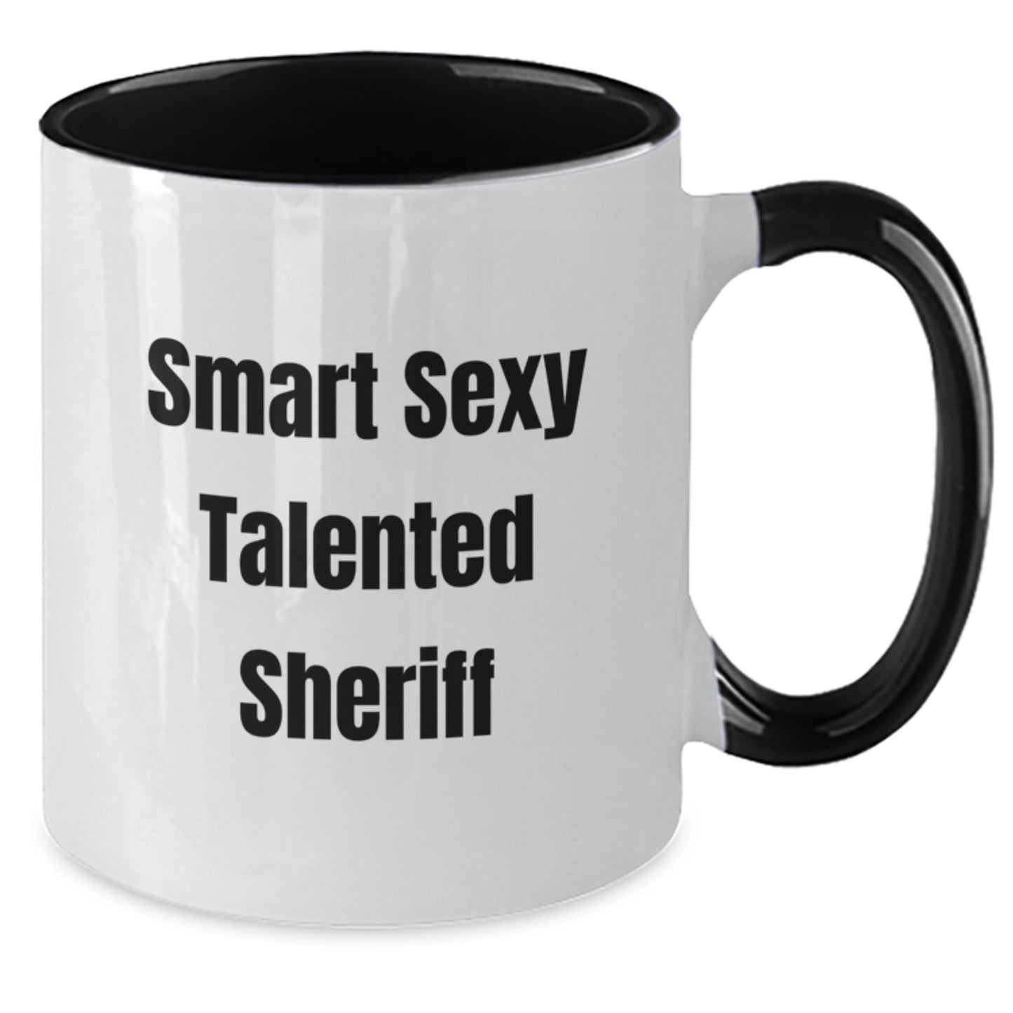 Funny Sheriff Gifts from Friends - 'Smart Sexy Talented Sheriff' Two Tone Coffee Mug for Sheriff Graduation - Additional