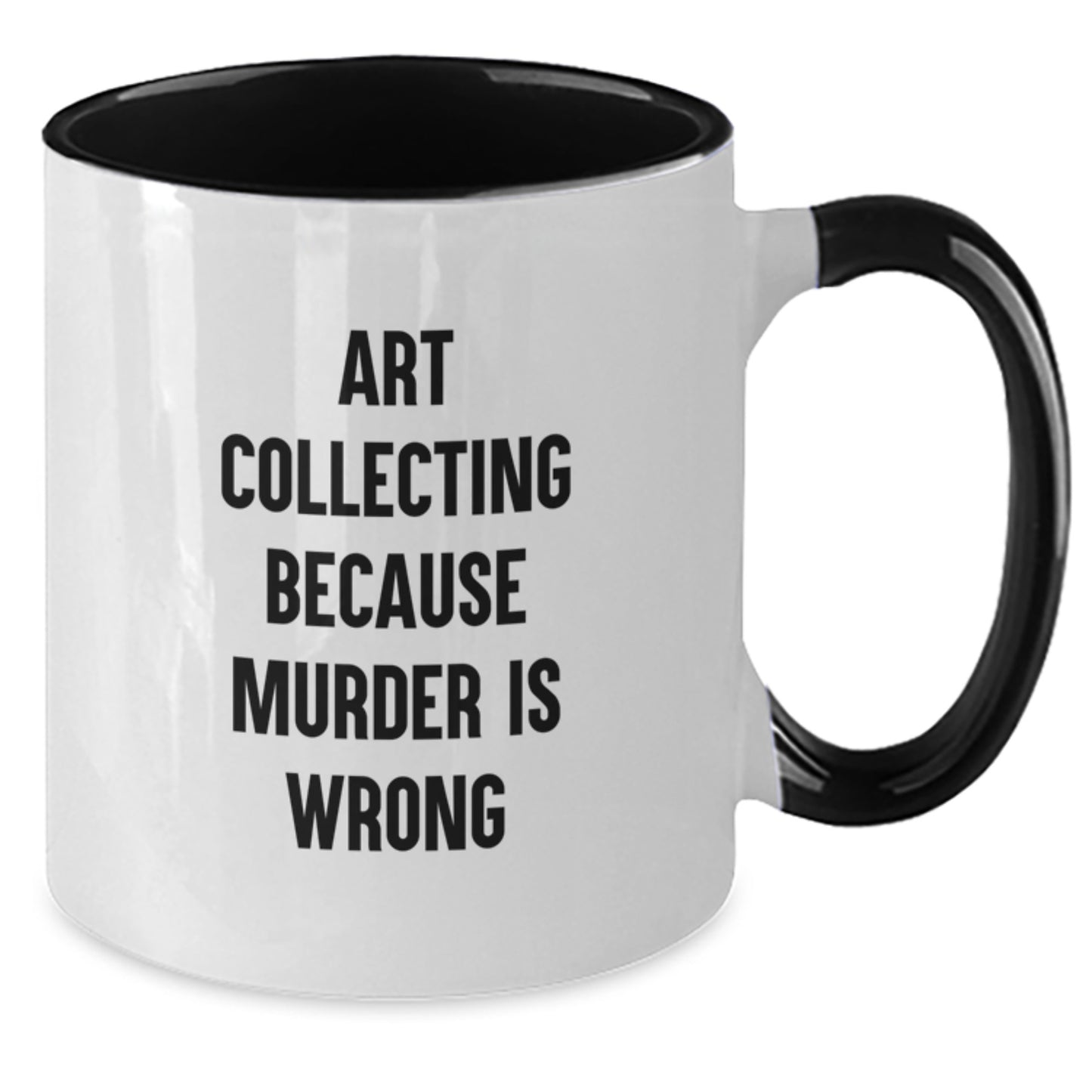 Art Collecting Humor Two Tone Coffee Mugs - Funny Gifts for Men from Friends, Art Collecting Enthusiasts, and Coworkers, Birthday Unique Gifts for Women - Additional