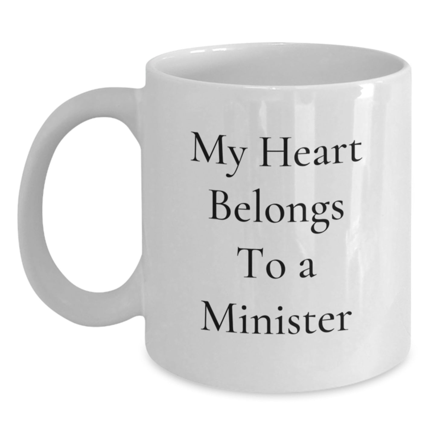 Funny Minister Gifts, 'My Heart Belongs To A Minister' Quote White Coffee Mug, Birthday Unique Gifts from Friends to Family - Main