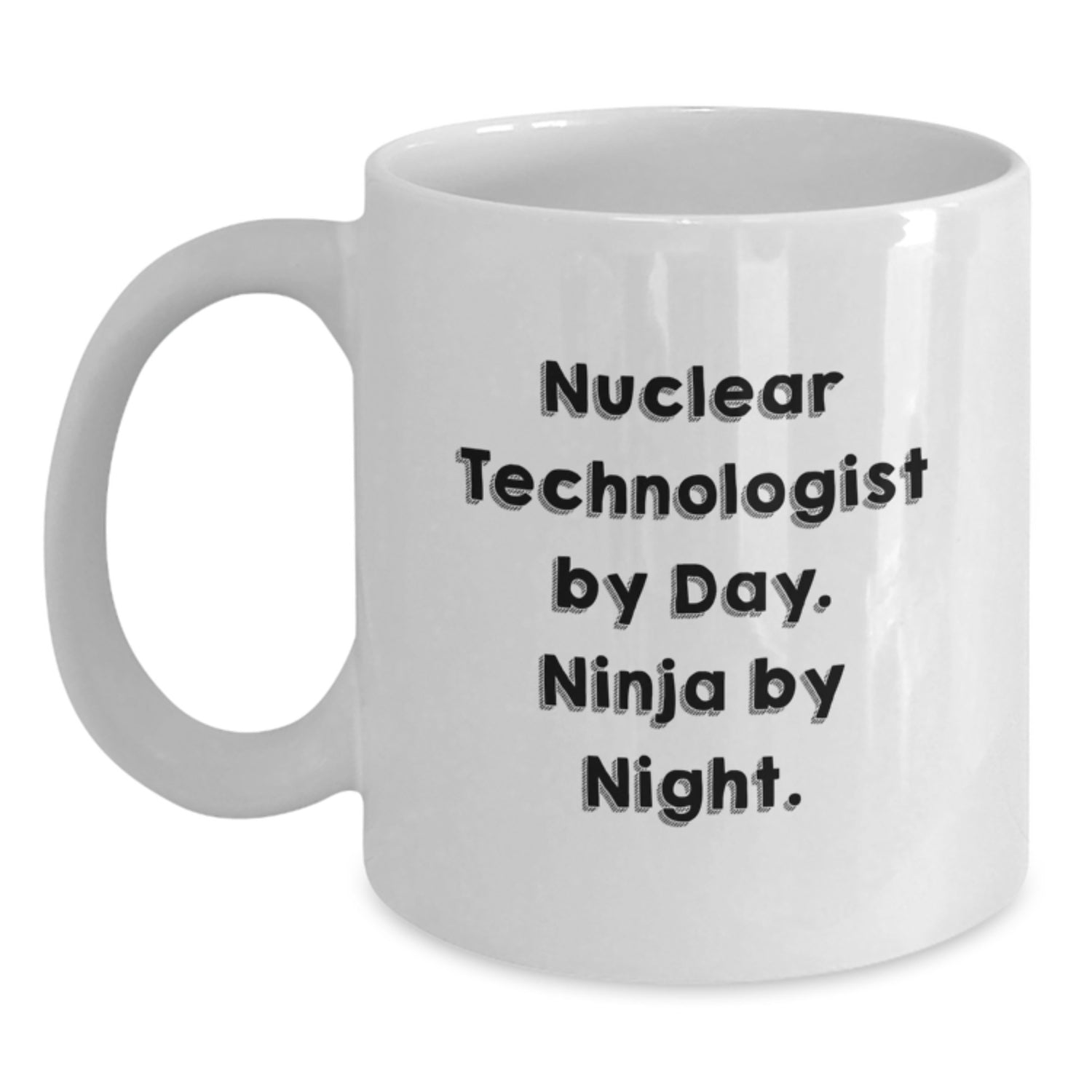 Nuclear Technologist Ninja Funny Coffee Mug Gifts for Him from Friends - Birthday Unique Presents for Men - Main