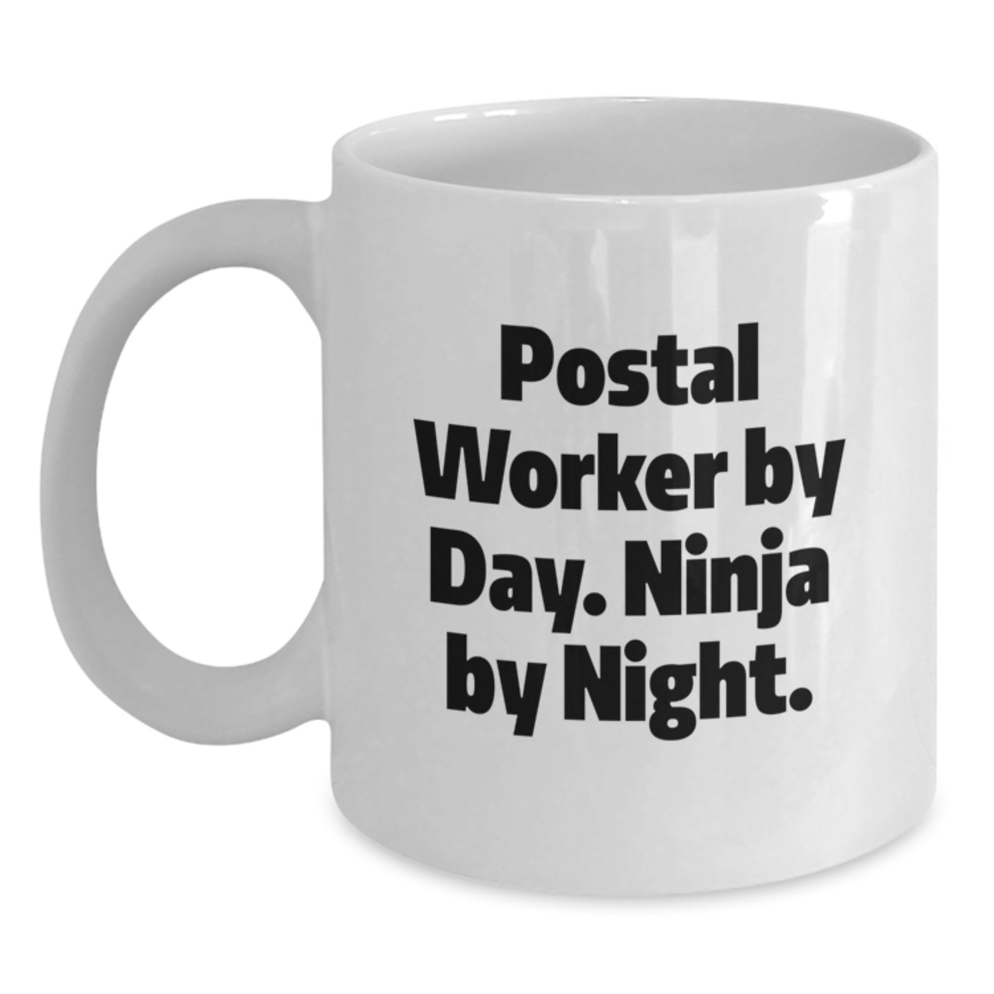Funny Postal Worker Gifts for Men, 'Postal Worker By Day. Ninja By Night.' White Coffee Mug for Birthday - Main