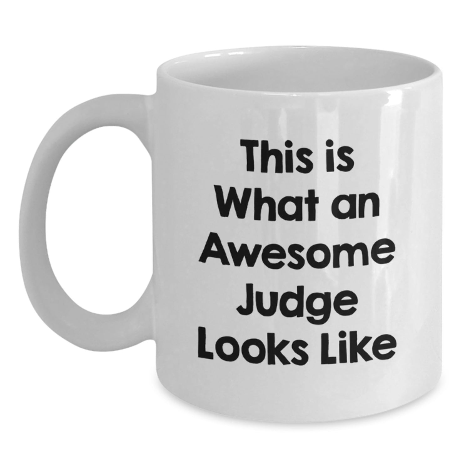 Funny Judge Gifts for Him from Friends, White Coffee Mug with Quote This Is What An Awesome Judge Looks Like, Birthday Unique Ideas - Main