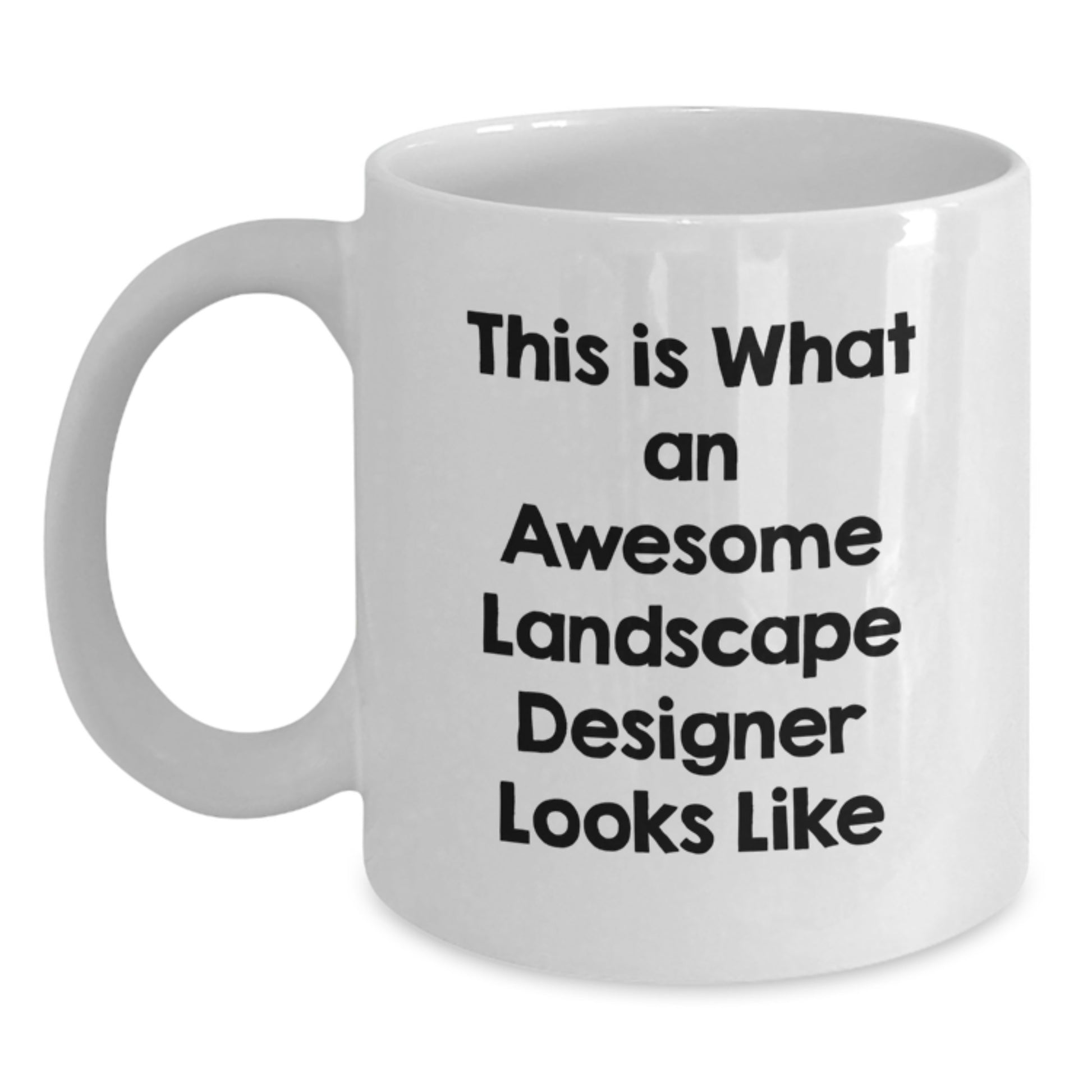 Funny Landscape Designer Gifts, White Coffee Mug for Birthday, 'This Is What An Awesome Landscape Designer Looks Like' Quote, Gifts from Friends for Landscape Designer - Main