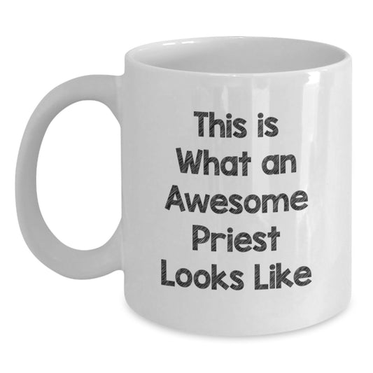 Funny Priest White Coffee Mug Gifts from Men to Awesome Priests on Birthday with This Is What An Awesome Priest Looks Like Quote - Main