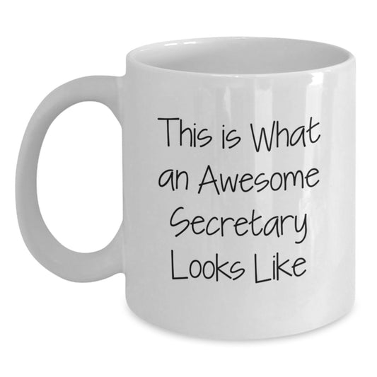 Funny Secretary Gifts from Friends for Birthday - White Coffee Mug, 'This Is What An Awesome Secretary Looks Like' Quote, 11oz or 15oz Capacity, Ceramic, Microwave, Dishwasher Safe - Main