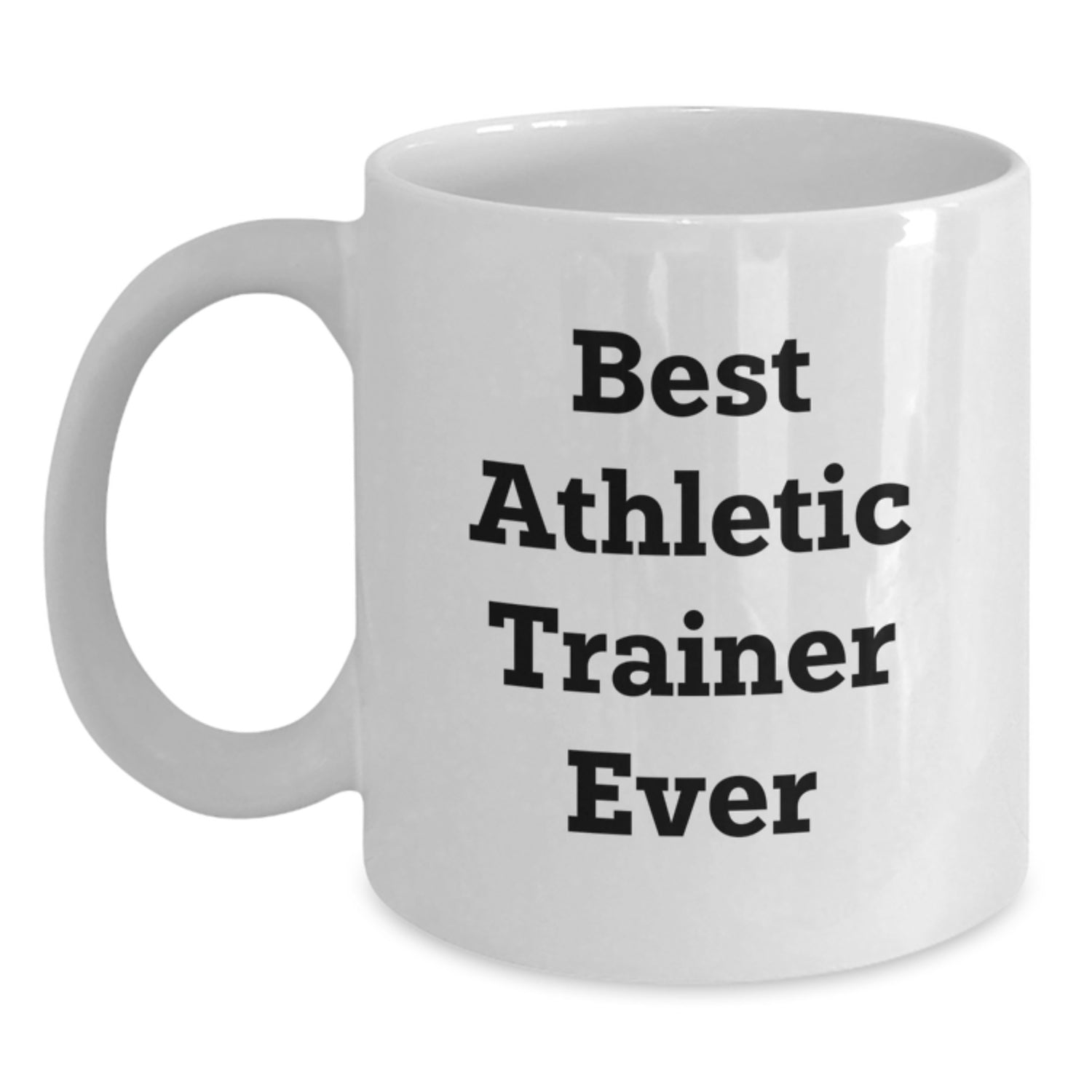 Funny Gifts from Men to Best Athletic Trainer Ever - White Coffee Mug, Birthday Unique Presents for Him - Main