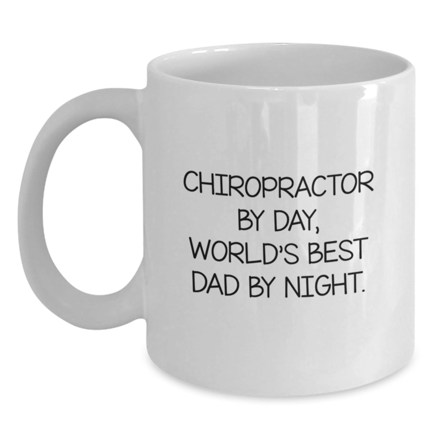 Chiropractor Gifts Funny Birthday White Coffee Mug, 'Chiropractor By Day, World's Best Dad By Night.' from Family, Friends or Coworkers - Main