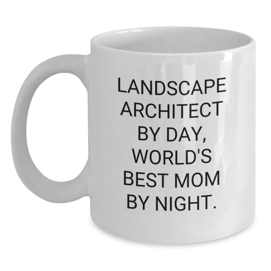 Funny Landscape Architect Gifts from Mom - White Coffee Mug for Birthday - Main
