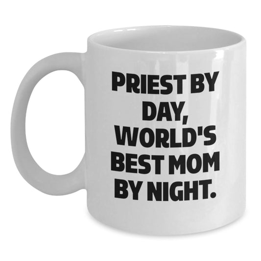 Funny Priest Gifts, Priest By Day, World's Best Mom By Night, White Coffee Mug, Birthday Unique Gifts from Friends, Gifts for Priest - Main