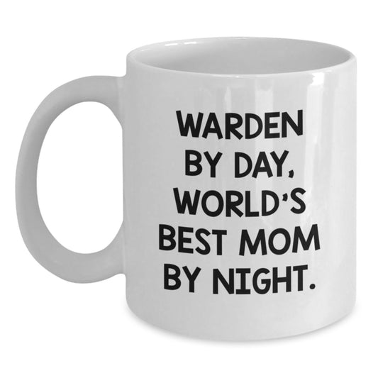 Warden by Day, Funny Mom by Night, White Coffee Mug Gifts from Friends for Warden Birthday Unique Gifts - Main