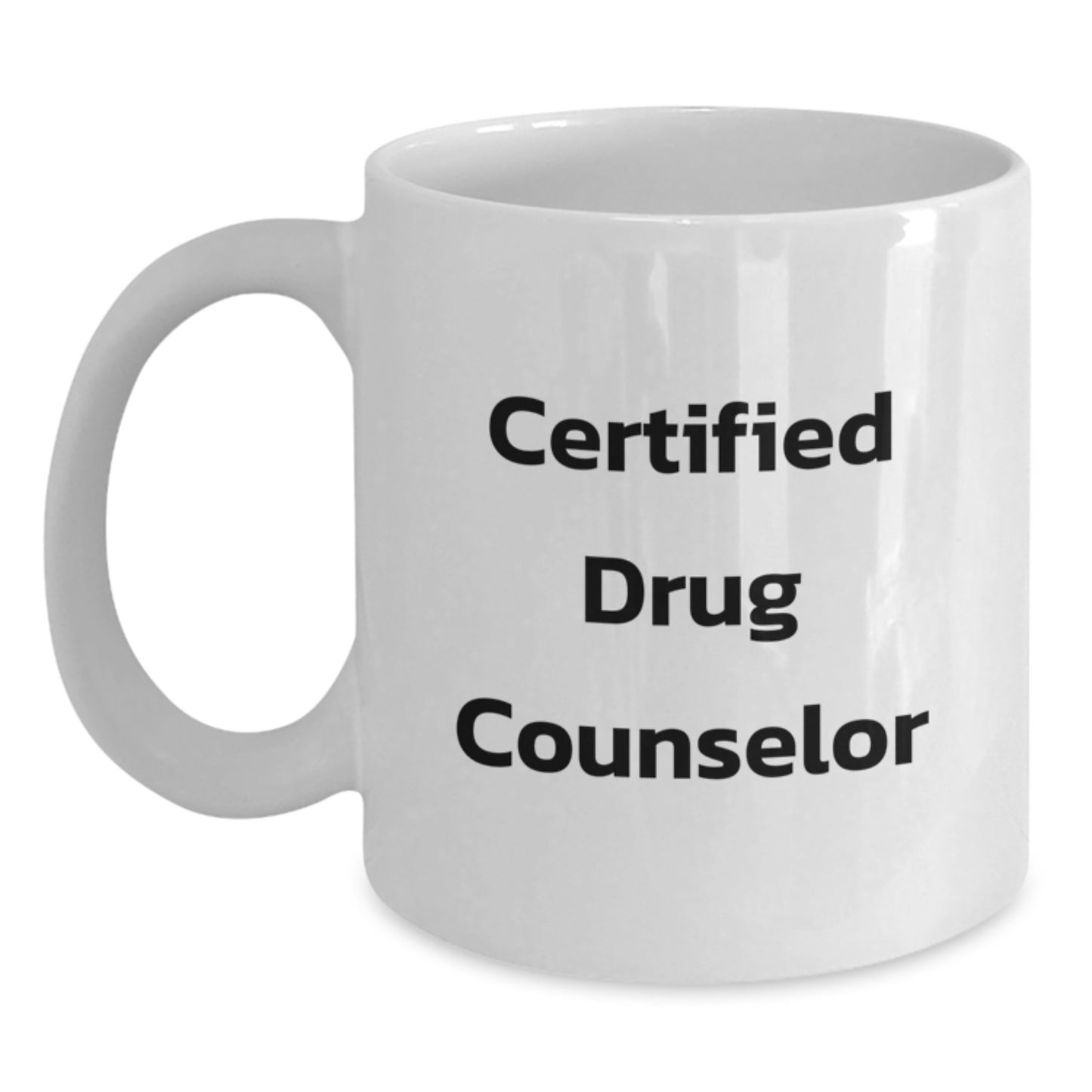 Funny Drug Counselor Gifts from Friends, White Coffee Mug for Certified Drug Counselor, Birthday Unique Gifts - Main