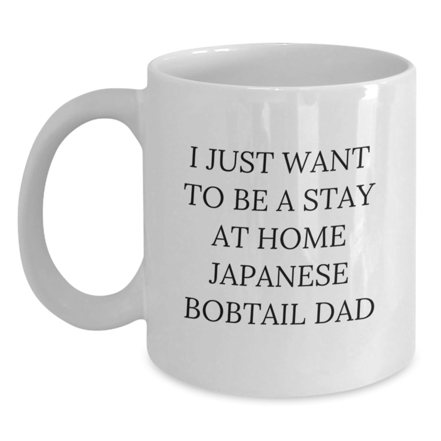 Japanese Bobtail Cat Dad Humor Funny White Coffee Mug Gifts from Men to Friends on Birthday - Main