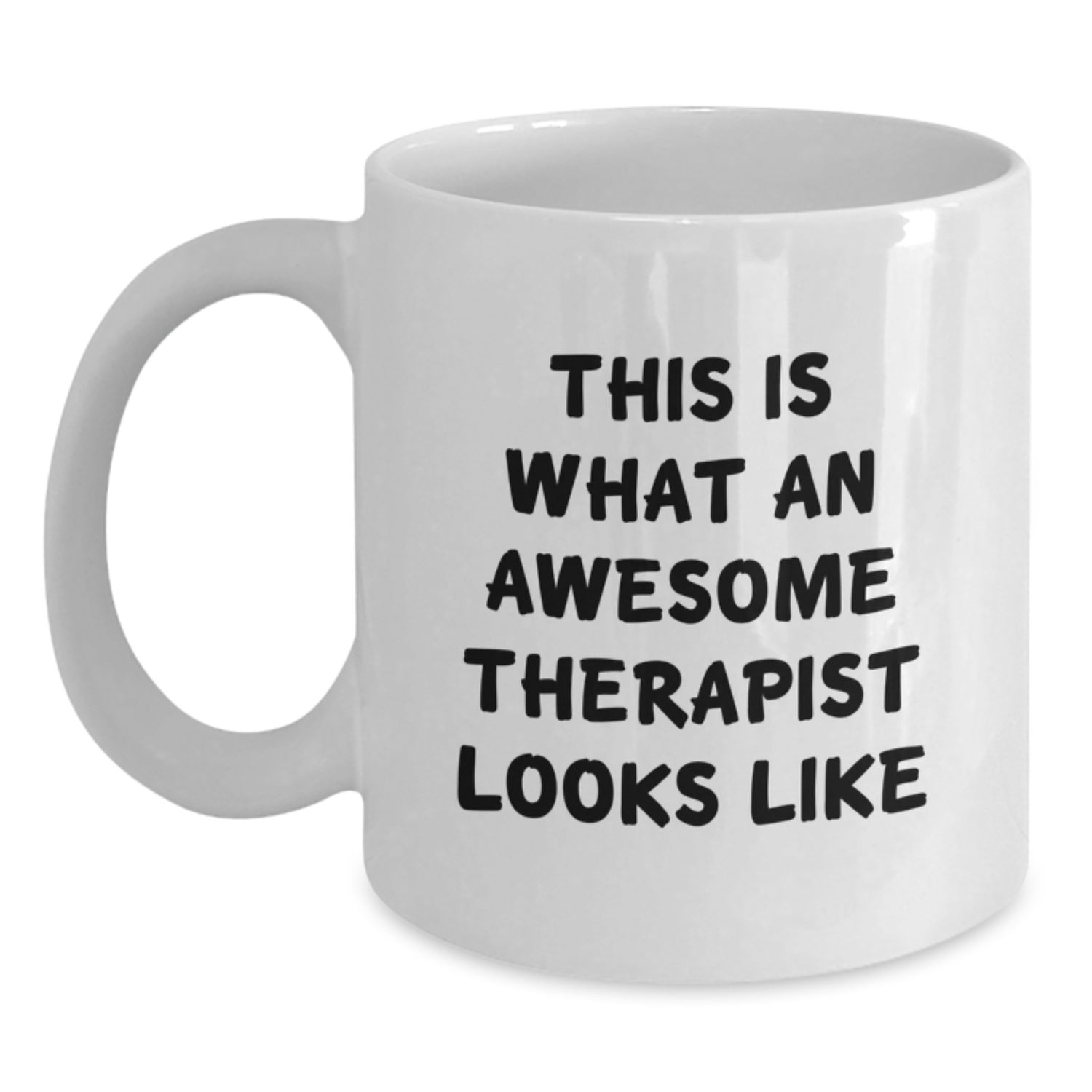 Funny Therapist Gifts from Friends, Unique White Coffee Mugs for Awesome Therapist Birthday, This Is What An Awesome Therapist Looks Like - Main