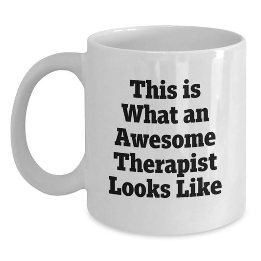 Funny Therapist Gifts from Friends for Awesome Therapist, White Coffee Mug, This Is What An Awesome Therapist Looks Like - Main