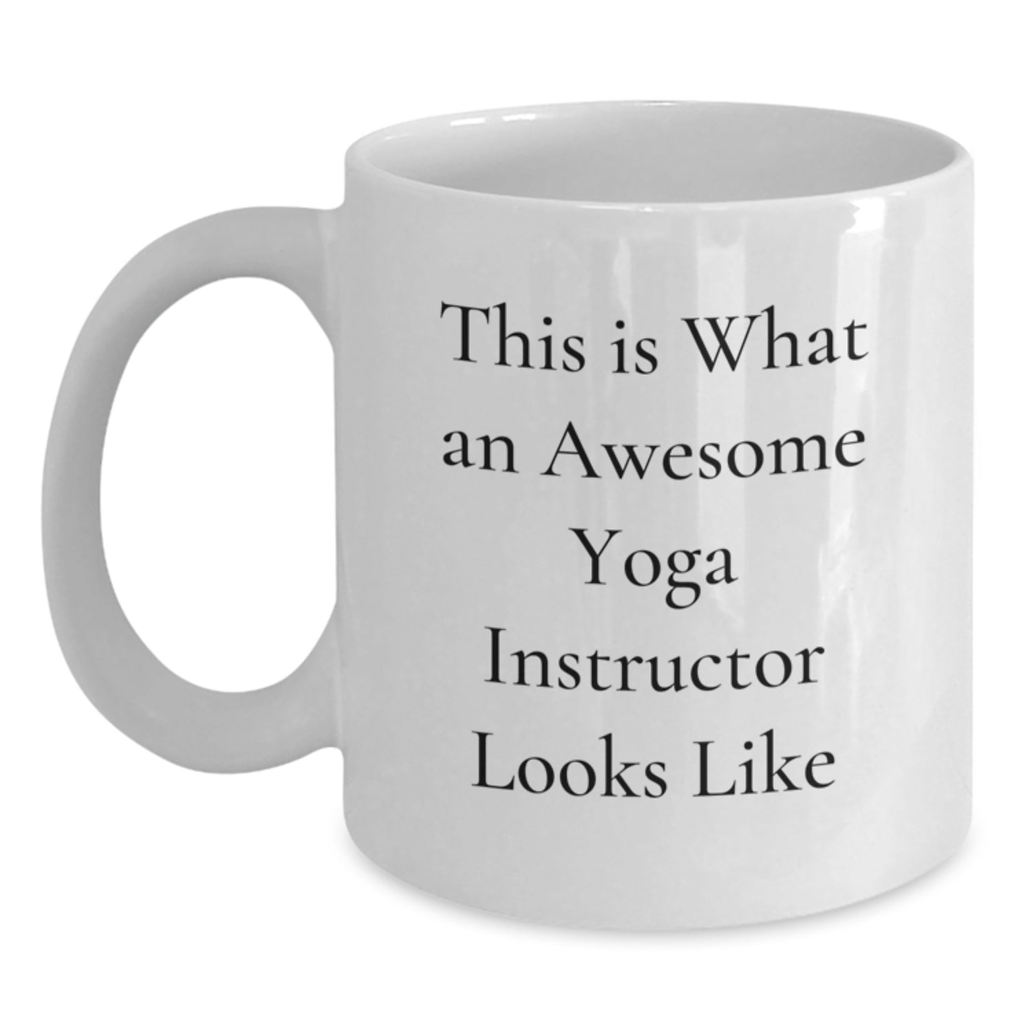 Funny Yoga Instructor Gifts for Her Birthday, White Coffee Mug, 'This Is What An Awesome Yoga Instructor Looks Like' Quote, Gifts from Women to Family - Main