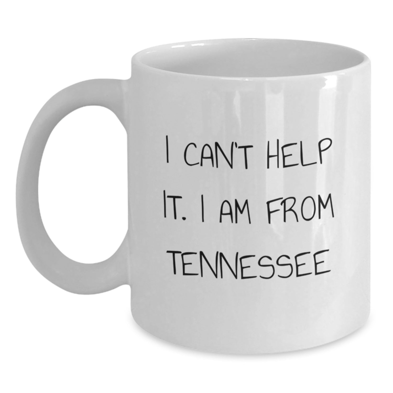 Tennessee Funny Graduation Gifts from Friends, Gifts for Tennessee, White Coffee Mug, I Can't Help It - In 11oz or 15oz Capacity, Ceramic, Microwave and Dishwasher Safe - Main