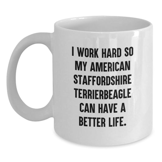 Funny American Staffordshire Terrier Dog Lover Gifts from Men to Family - I Work Hard White Coffee Mug, Birthday Unique Presents - Main