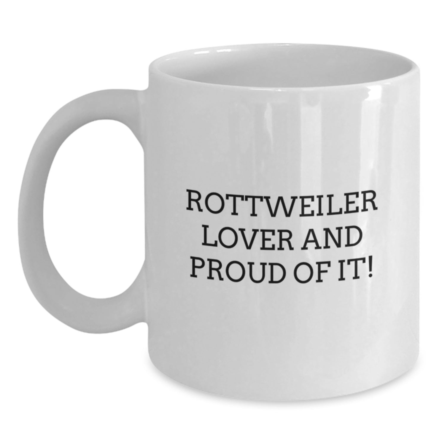 Rottweiler Dog Lover Gifts from Men, Funny Quote White Coffee Mug, Birthday Unique Gifts for Rottweiler Dog Enthusiasts, 11oz or 15oz Ceramic Mug - Main