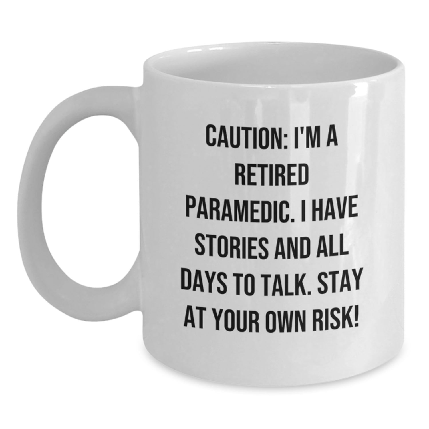 Funny Rescue Worker White Coffee Mug, Gifts from Friends for Rescue Worker Graduation, 'Caution: I'm A Retired Rescue Worker...' - 11oz or 15oz - Main