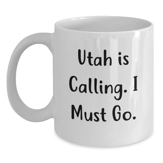 Utah Calling Gifts for Her, Funny White Coffee Mug, Unique Graduation Mugs from Friends, Women, Coworkers, Family, 'Utah Is Calling', 11oz or 15oz Capacity, Ceramic Material - Main