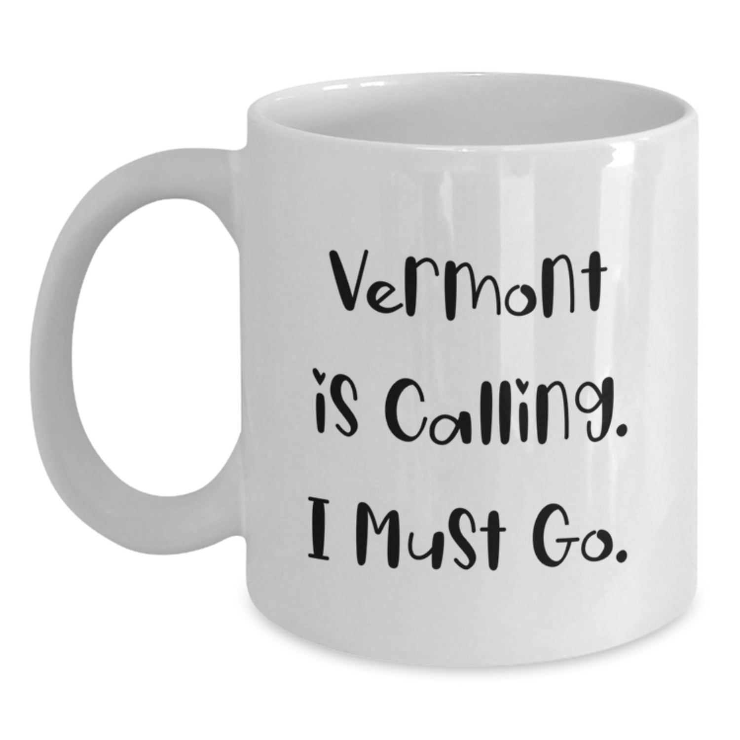 Vermont Calling Funny White Coffee Mug Gifts for Friends and Family from Vermont, Perfect Graduation Unique Gifts - Main