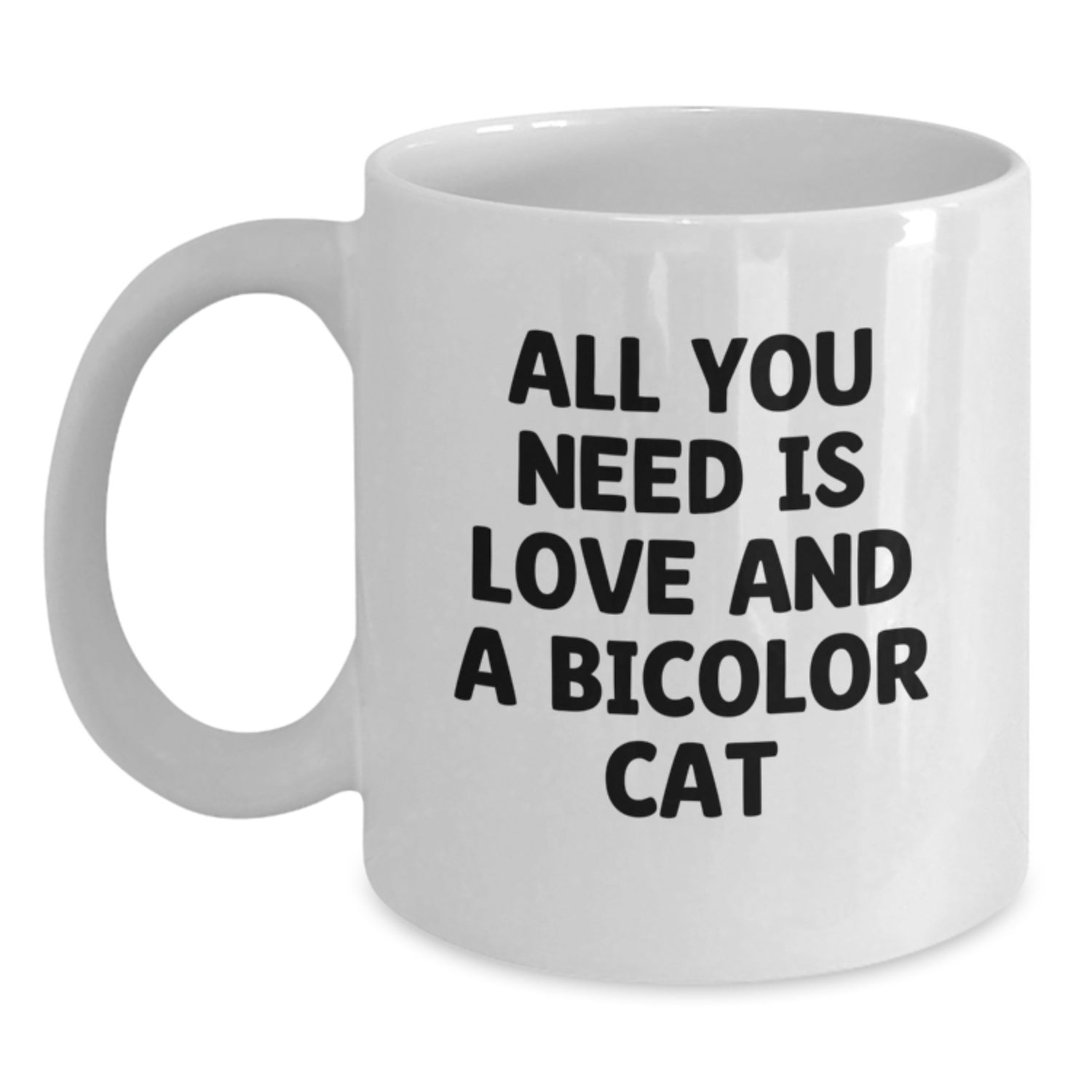 Funny Bicolor Cat White Coffee Mugs Gifts for Bicolor Cat Lover from Family and Friends, All You Need Is Love, Unique Graduation Gifts - Main