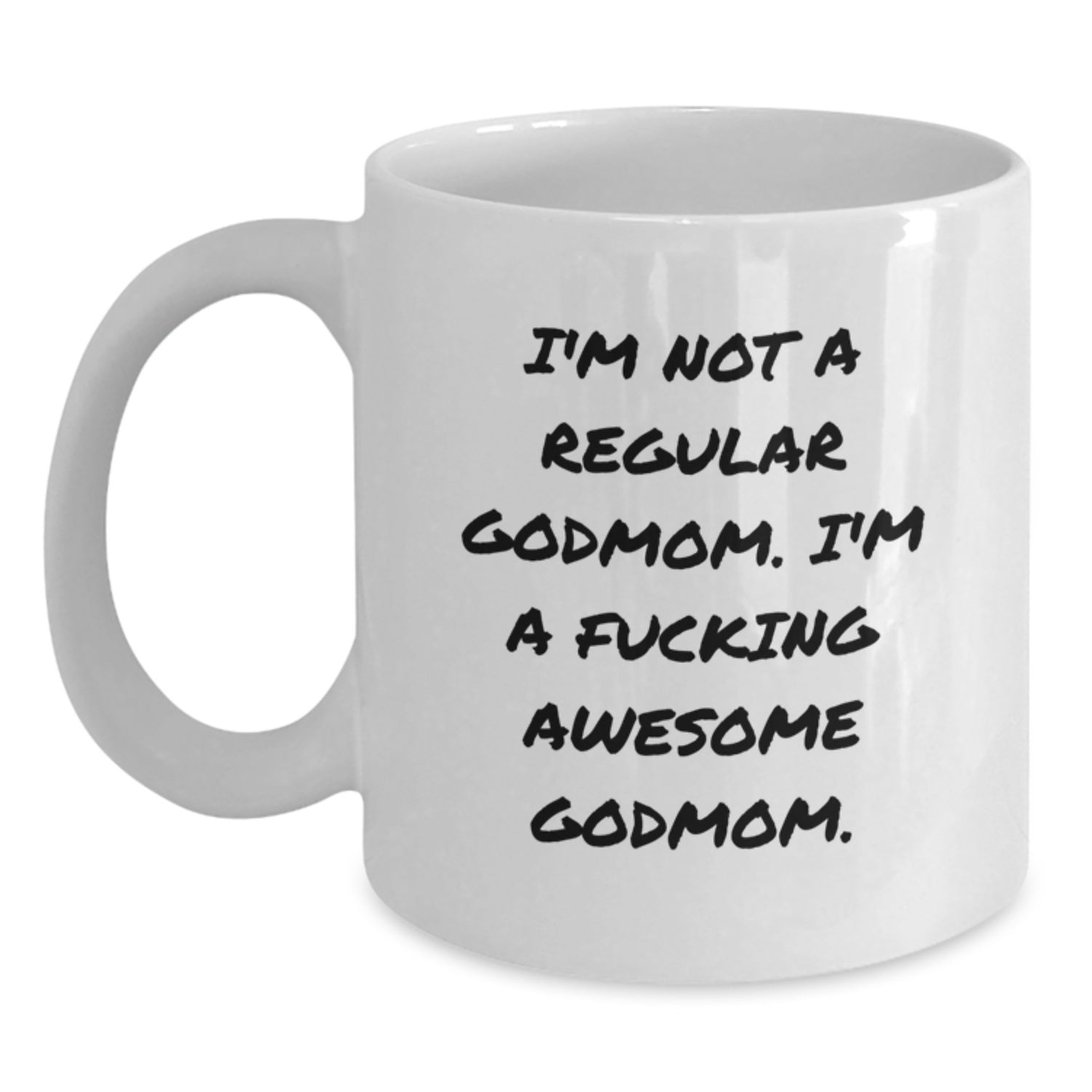 Funny Godmom Gifts, I'm Not A Regular Godmom. I'm A F--king Awesome Godmom. White Coffee Mug for Graduation, Gifts from Family, Gifts for Godmom, Funny White Coffee Mug, Godmom Humor, Godmom Love - Main