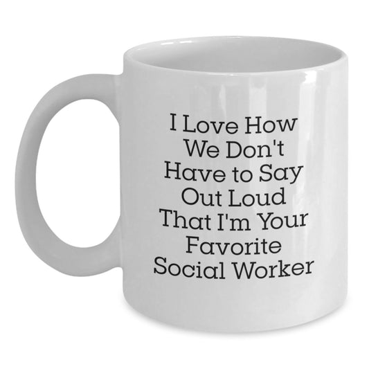 Funny Social Worker Quotes Gifts from Friends for Favorite Graduation White Coffee Mug - Main